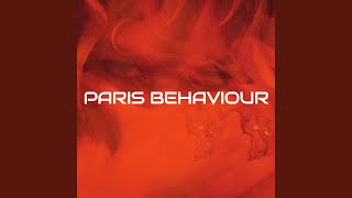 PARIS BEHAVIOUR