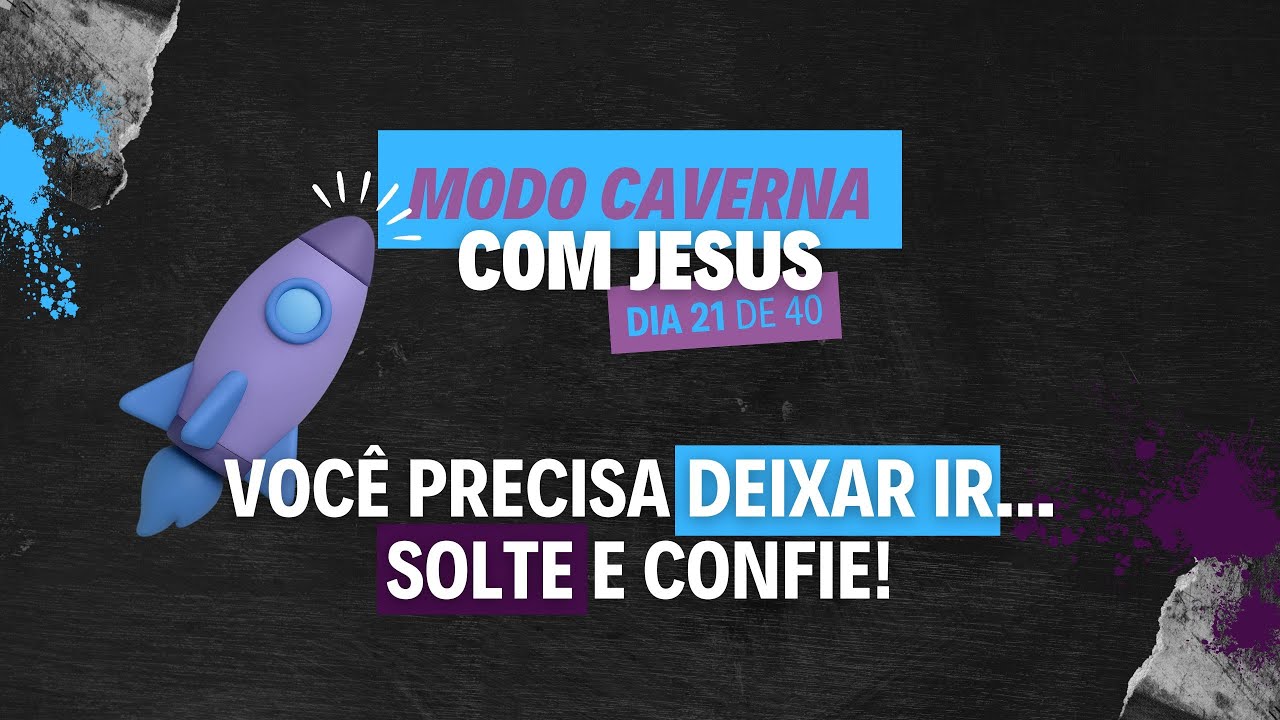 Dia 21 - Desapareça por 40 dias e veja o que acontece! Deus te pede para soltar isso e confiar!