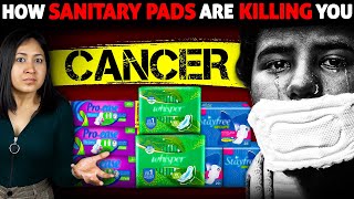 How Sanitary Pads Are KILLING You?
