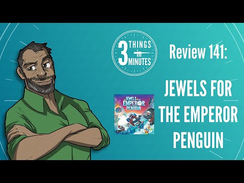Jewels for the Emperor Penguin: 3 Things in 3 Minutes Review #141