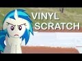 Vinyl Scratch (MLP in real life) 