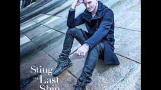Sting - The Last Ship - I Love Her But She Loves Someone Else