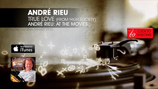 André Rieu - True Love (From High Society) - André Rieu: At The Movies