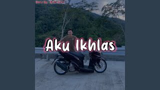 Download lagu Aku Ikhlas mp3