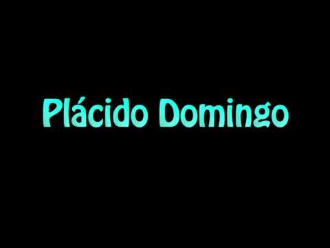 Learn How To Pronounce Placido Domingo