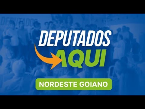 39ª edição do Programa Deputados Aqui- Nordeste Goiano