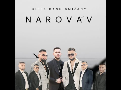 GIPSY BAND SMIŽANY - Narovav