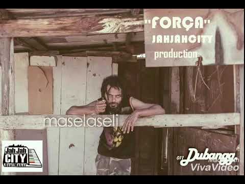FORÇA - Maselaseli - Jahjahcity production