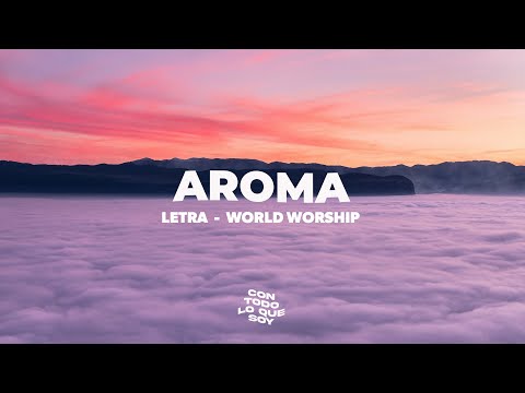Aroma - World Worship