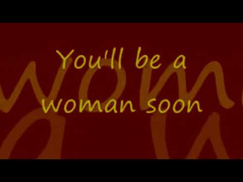 Neil Diamond - Girl You'll Be A Woman Soon (Lyrics)