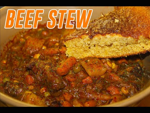 Beef Stew And Corn Bread For Dinner