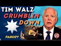 TIM WALZ Crumblin Down John Cougar Mellencamp Crumblin Down PARODY SONG