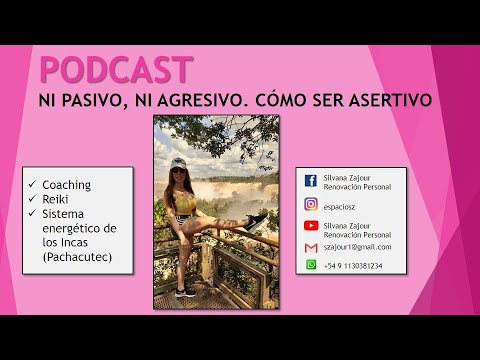 PODCAST - NI PASIVO, NI AGRESIVO. CÓMO SER ASERTIVO