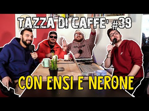 Tra Rap e Stand up Comedy con Ensi e Nerone | Tazza di Caffè #39