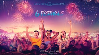 6 Festivals | Official Trailer