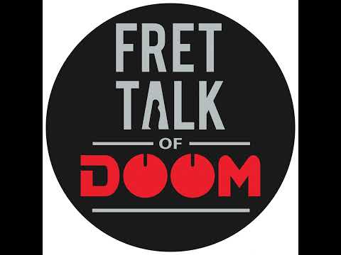 Fret Talk Episode 149 - "Fiery Ring Piece"