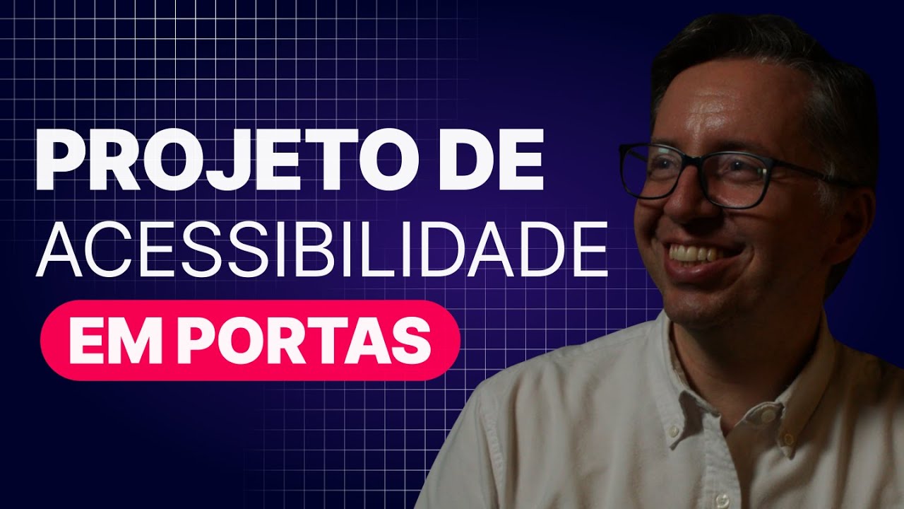 O SEGREDO para projetar PORTAS com ACESSIBILIDADE I Acessibilidade Aplicada