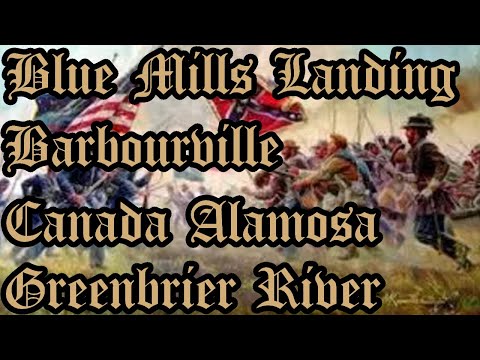 Civil War | Ep. 10 | Blue Mills Landing | Barbourville | Canada Alamosa | Greenbrier