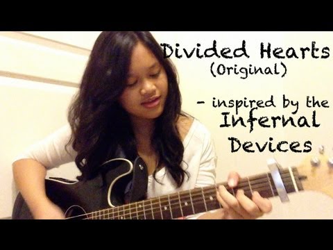 Divided Hearts (Original) - inspired by the Infernal Devices