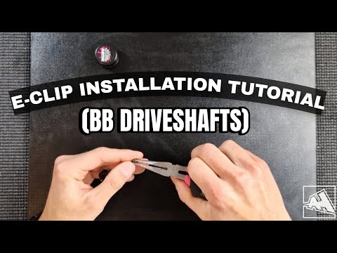 E-Clip Installation Tutorial (BB Driveshafts)