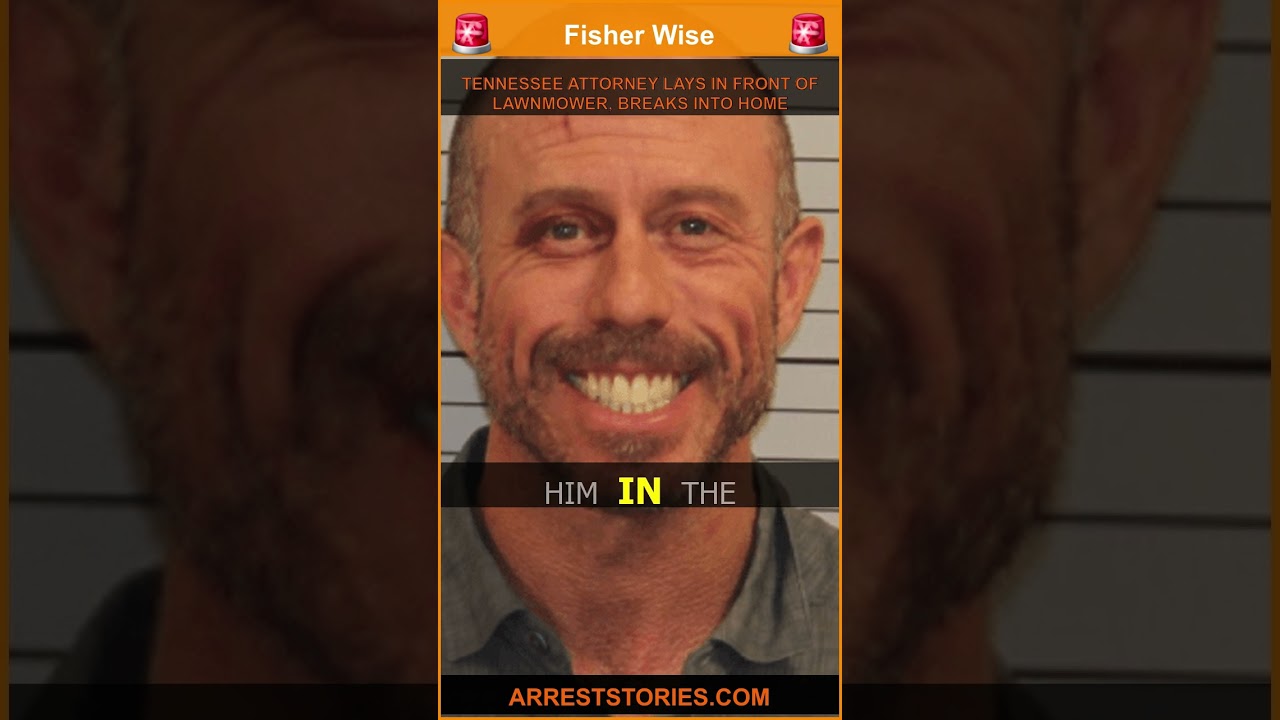 TENNESSEE ATTORNEY LAYS IN FRONT OF LAWNMOWER, BREAKS INTO HOME
