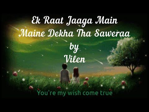 Ek Raat Jaaga Main 💔 [Full Song] by Vilen | Use 🎧