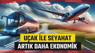 Uçak Bileti Otobüsten Daha Ucuz Çıktı: Aradaki Fark Ağızları Açık Bıra