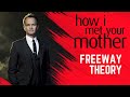 Barney S Freeway Theory HIMYM