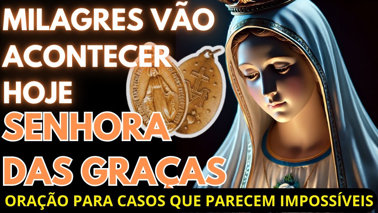 ❤️ 🙏Intercessão de NOSSA SENHORA DAS GRAÇAS para o Mês de Outubro | resolução de causas perdidas🙏