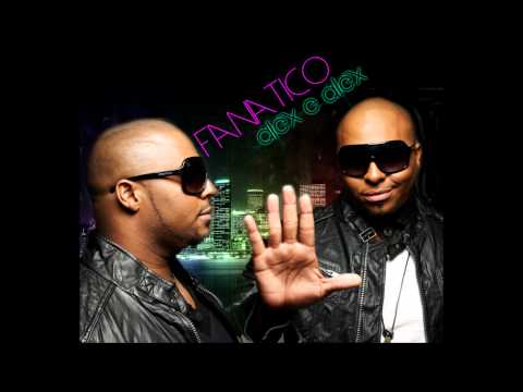 Fánatico - Alex & Alex