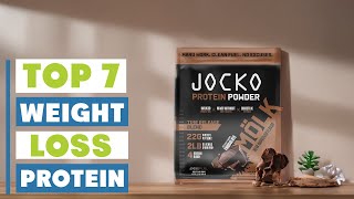 7 Best Protein for Weight Loss: Top Picks for 2025