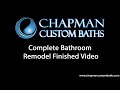 Complete Bathroom Remodel by Chapman Custom Baths Carmel, IN