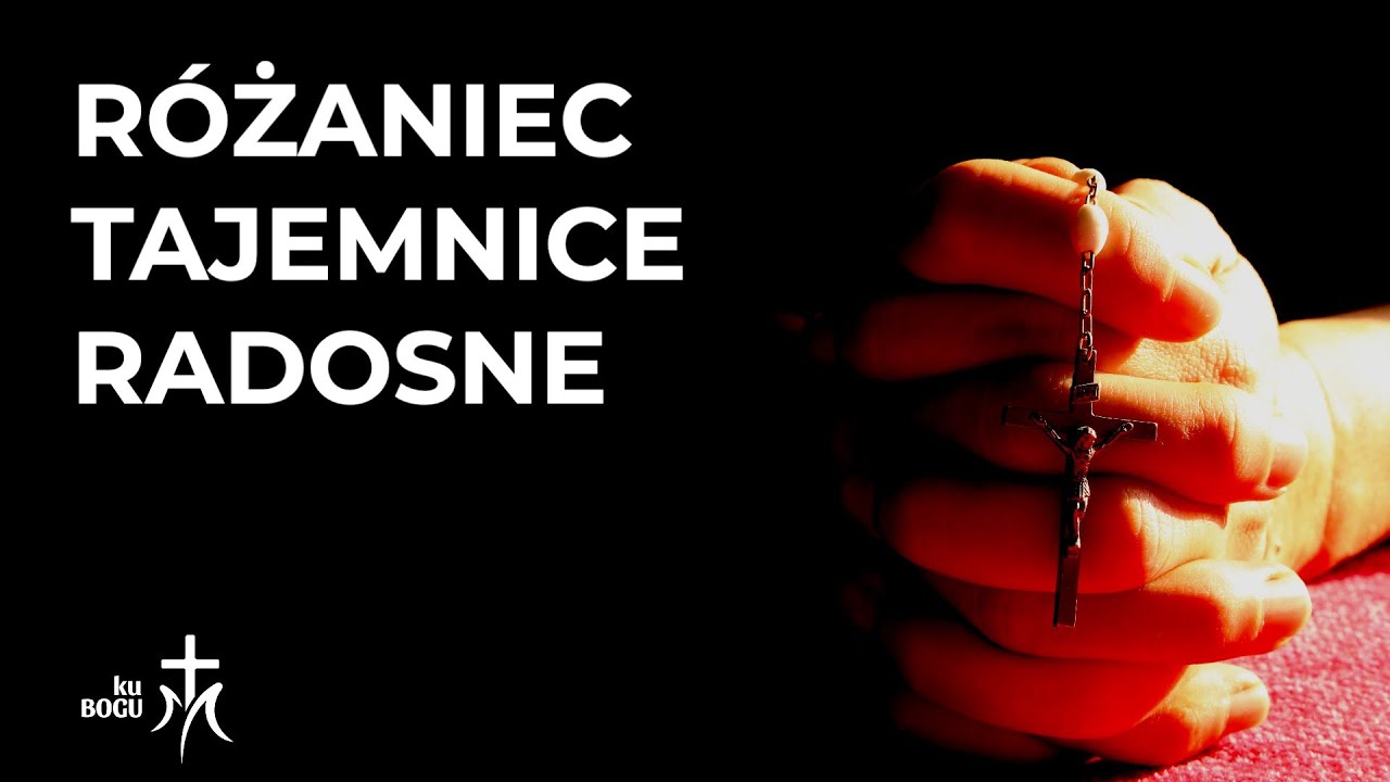 Modlitwa Różańcowa: Tajemnice radosne (na poniedziałki i soboty)