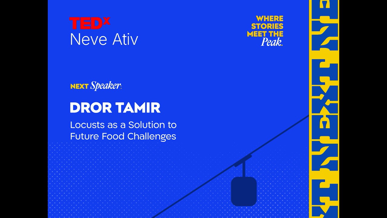 Why Locusts Are the Solution to Future Food Challenges | Dror Tamir | TEDxNeve Ativ