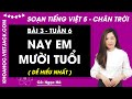 Giải sgk Tiếng Việt lớp 5 Bài 3: Nay em mười tuổi