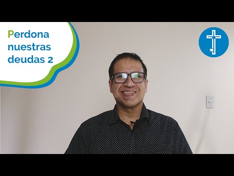 Perdona nuestras deudas 2 (Mateo 6:9)