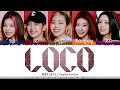 ITZY - 'LOCO' (English Ver.) Lyrics [Color Coded_Eng]