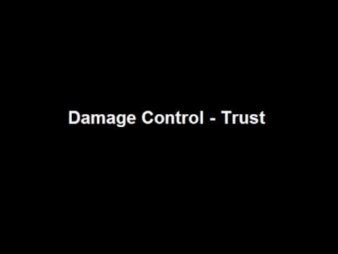 Damage Control - Trust