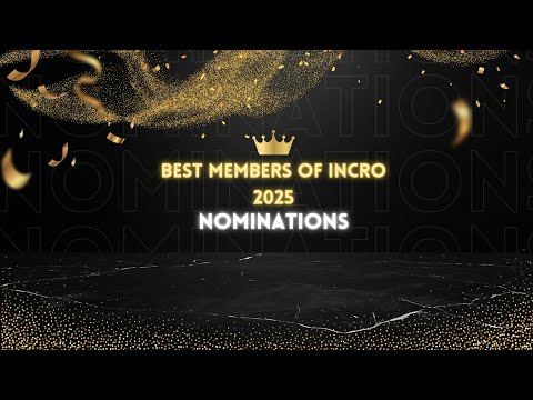 BEST MEMBERS OF INCRO 2025 NOMINATIONS
