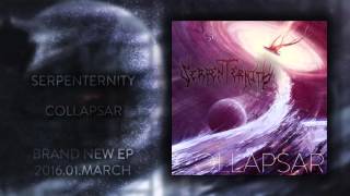 Serpenternity – '' Collapsar '' 2016 [Full EP]
