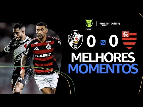 VASCO x FLAMENGO | MELHORES MOMENTOS | CAMPEONATO BRASILEIRO 2025