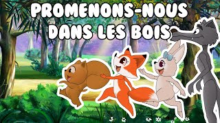 Promenons nous dans les bois - Comptines pour enfants