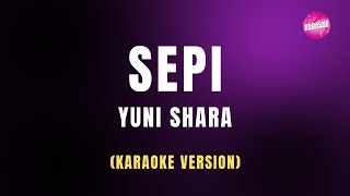 Yuni Shara - Sepi (Karaoke Version)