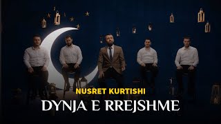 Nusret Kurtishi - Dynja E Rrejshme