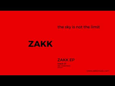 ZAKK - The Sky Is Not The Limit