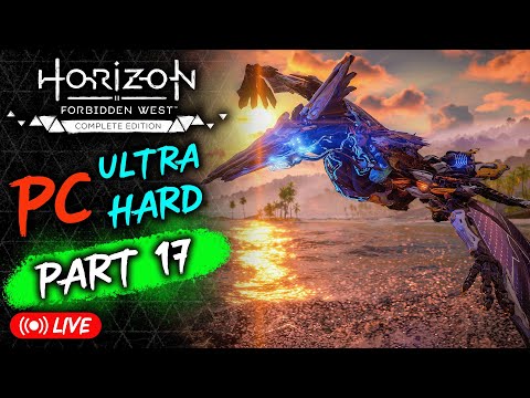 🏹 Horizon Forbidden West: PC Ultra Hard Playthrough - Part 17