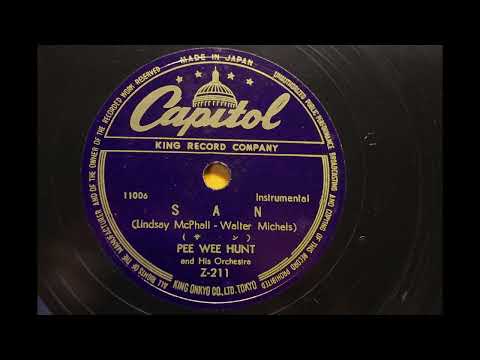 Pee Wee Hunt And His Orchestra { SAN } 1953