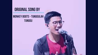 Download lagu MONKEY BOOTS - TUNGGULAH TUNGGU (COVER) - WISNU DARMAWAN mp3 Download lagu MONKEY BOOTS - TUNGGULAH TUNGGU (COVER) - WISNU DARMAWAN mp3
