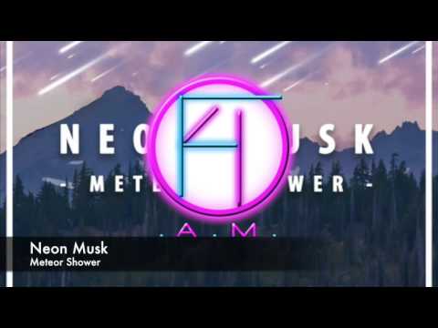 [FUTURE BASS] Neon Musk - Meteor Shower