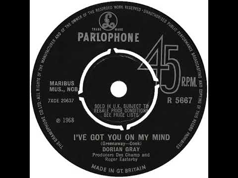 UK New Entry 1968 (74) Dorian Gray - I've Got You On My Mind